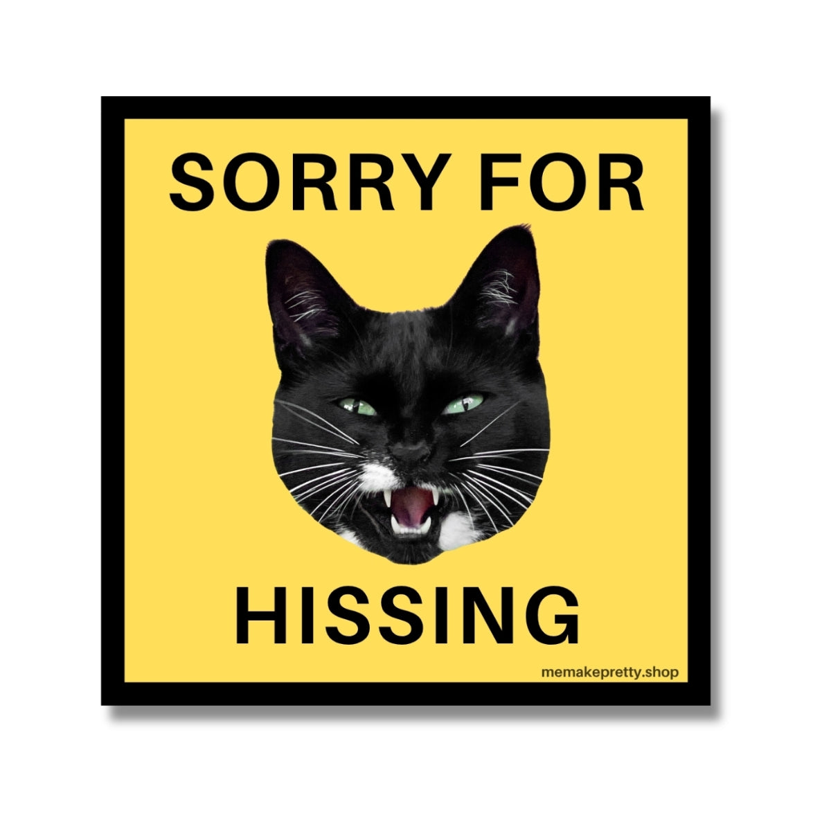'Sorry for Hissing Warning' Sticker