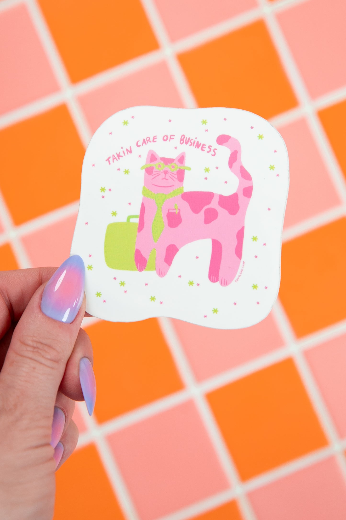 "Takin' Care of Business" Waterproof UV Vinyl Sticker