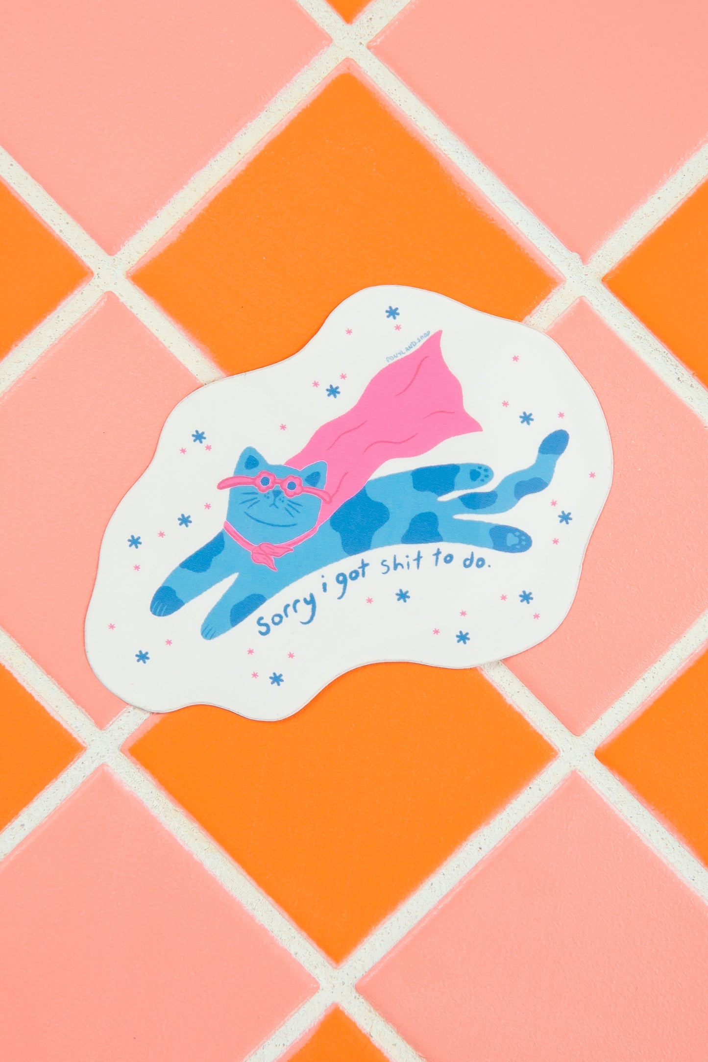 "Sorry I Got Shit To Do" Waterproof UV Vinyl Sticker