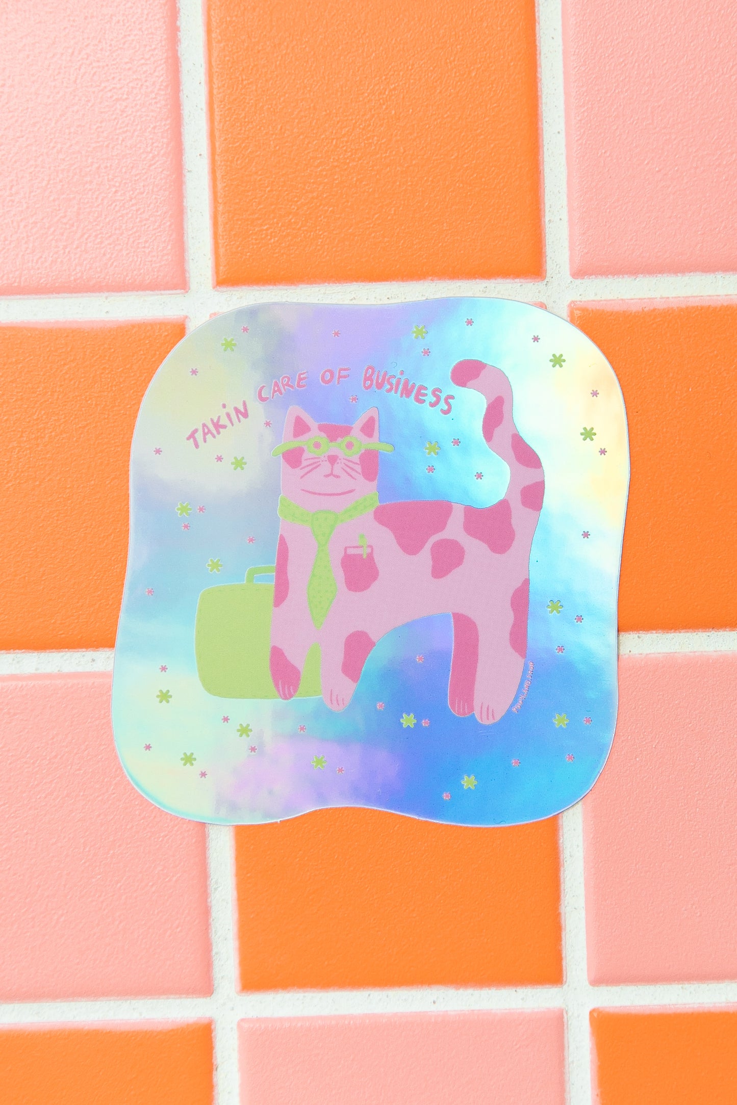 "Takin' Care of Business" Waterproof UV Vinyl Sticker