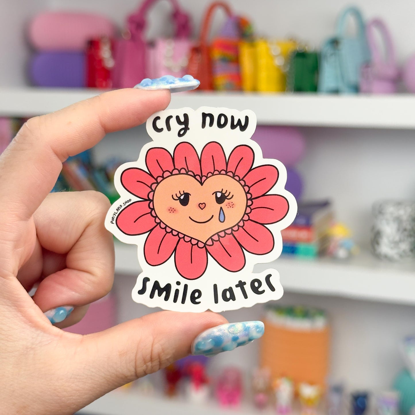 'Cry Now, Smile Later' Sticker