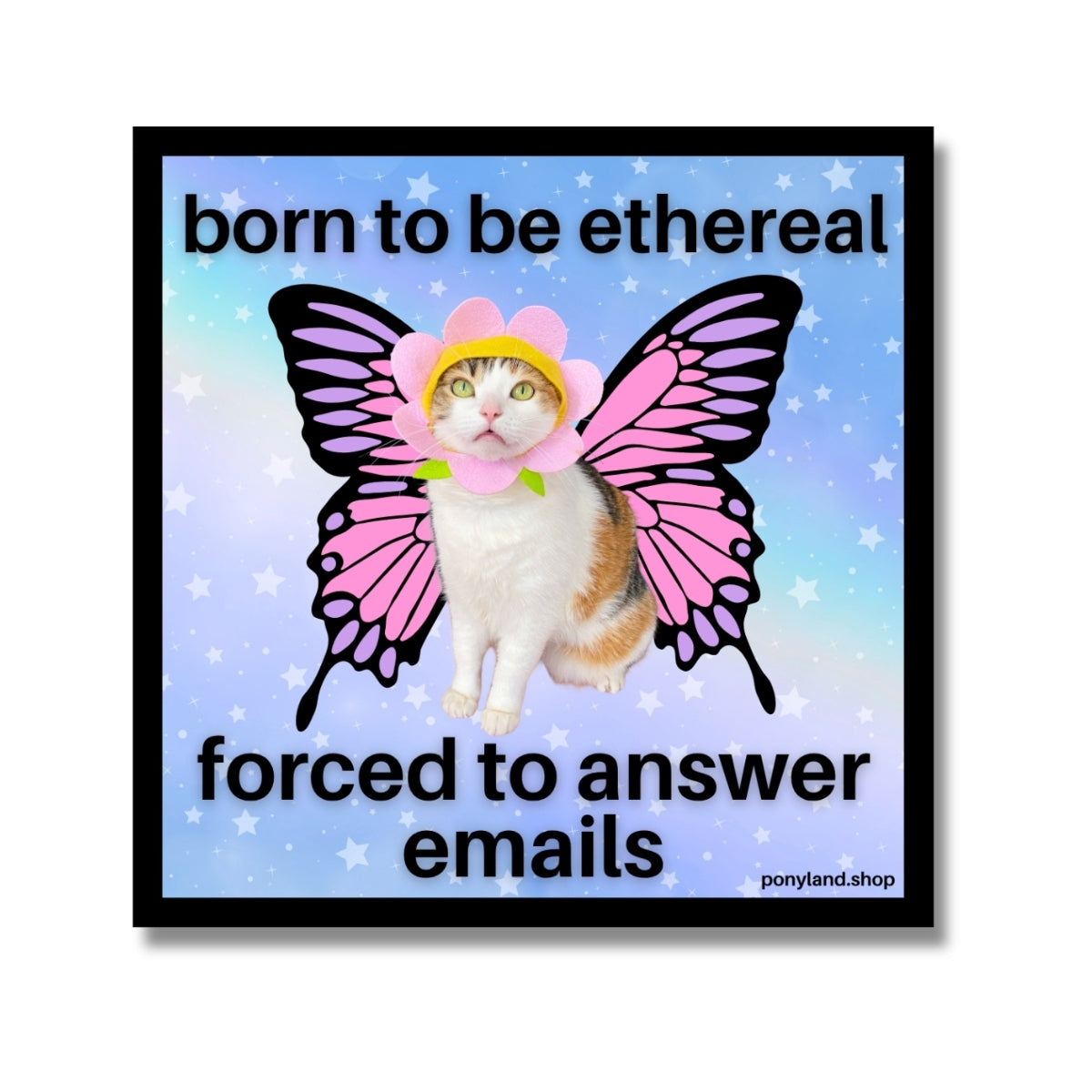 'Born to be Ethereal' Sticker