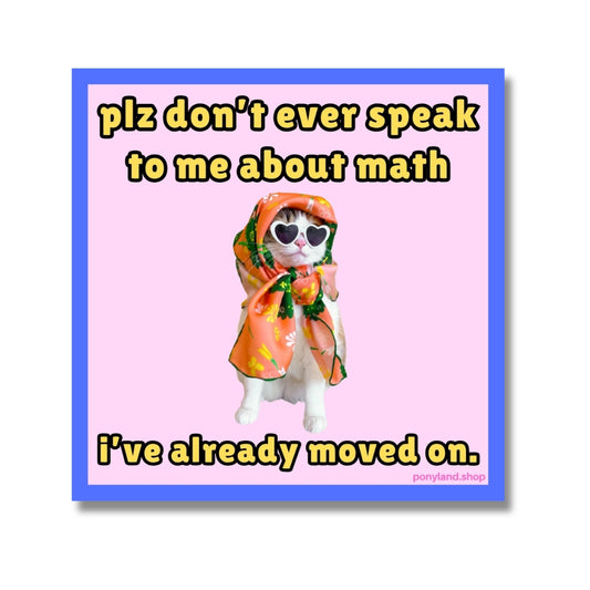 'Don't Speak About Math' Sticker