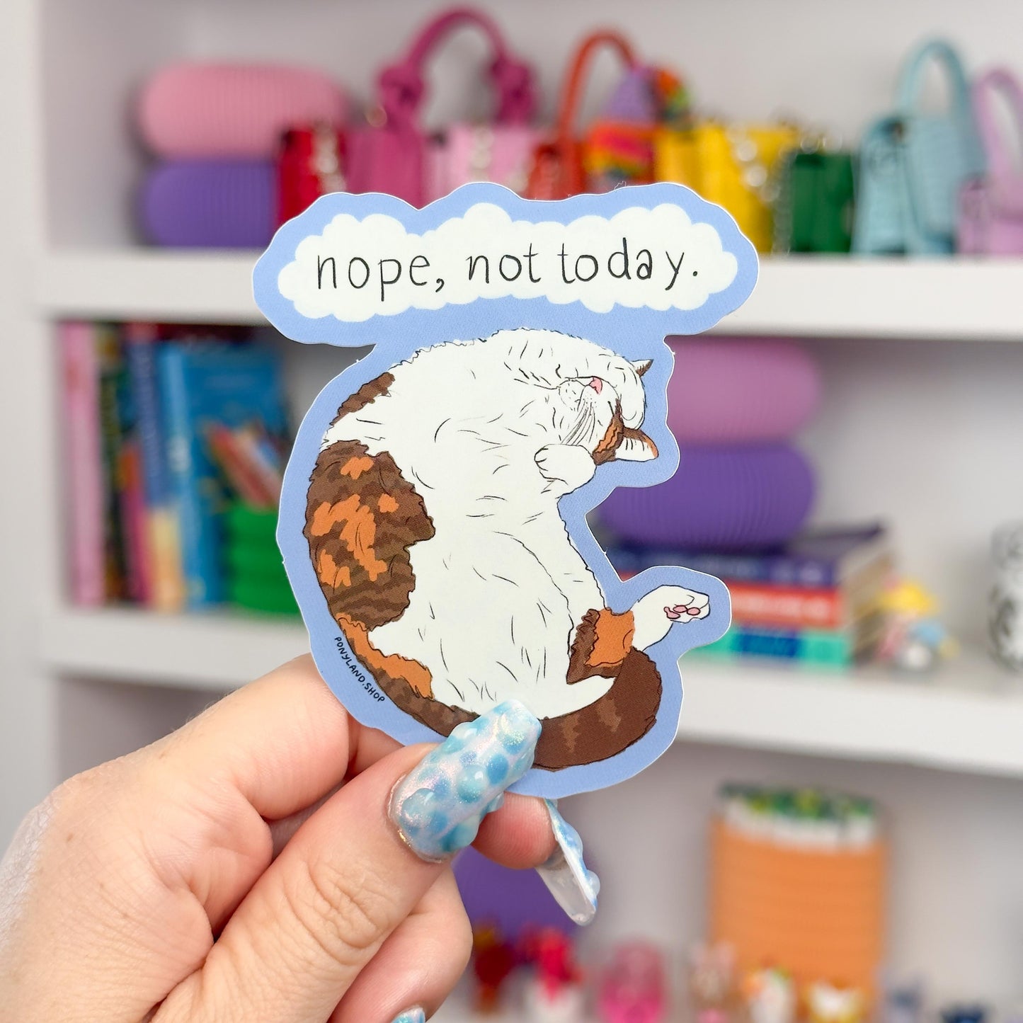 'Nope, Not Today.' Sticker
